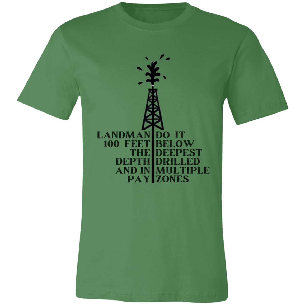 Landman Drilling Funny T-Shirt